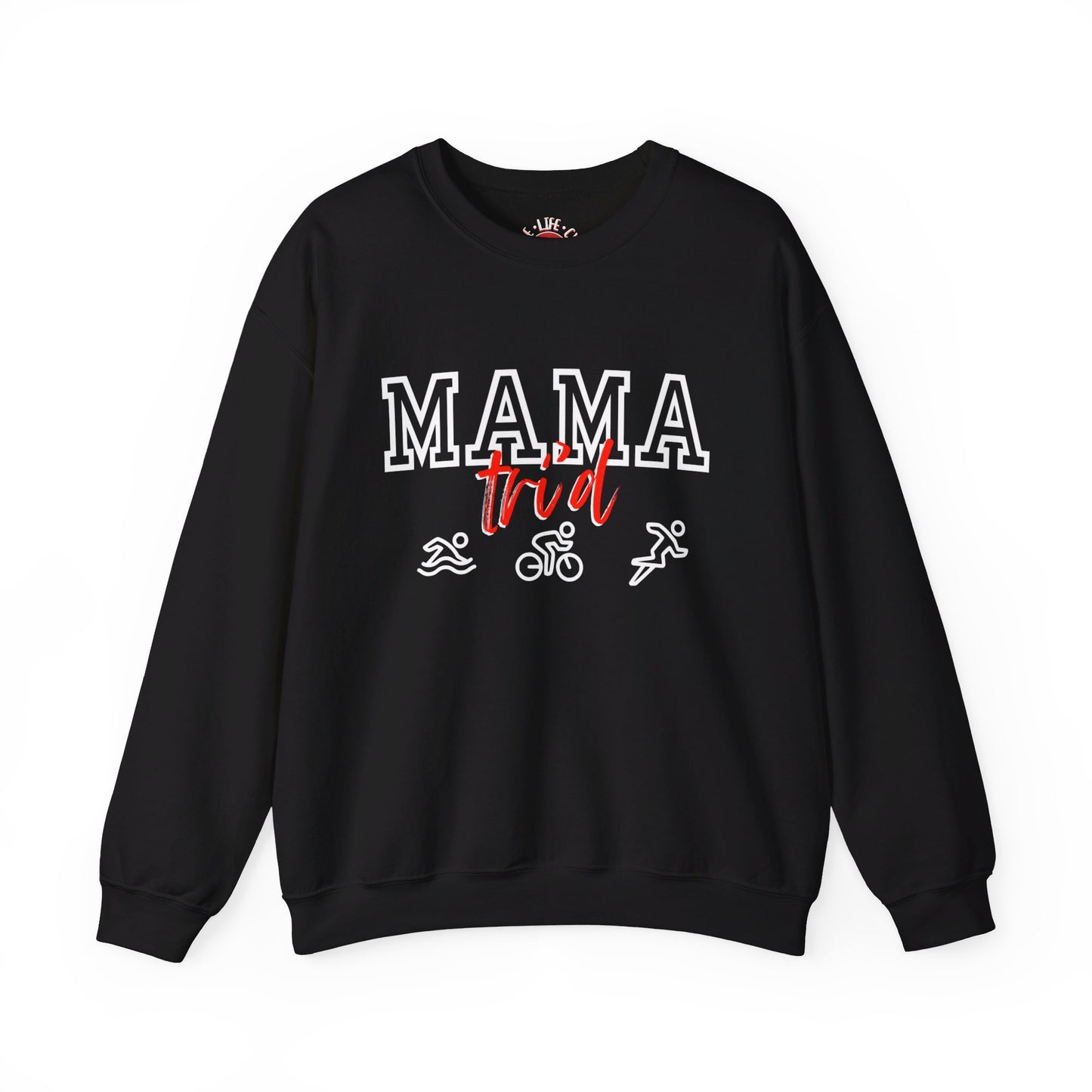 Mama Tri'd Crewneck Sweatshirt