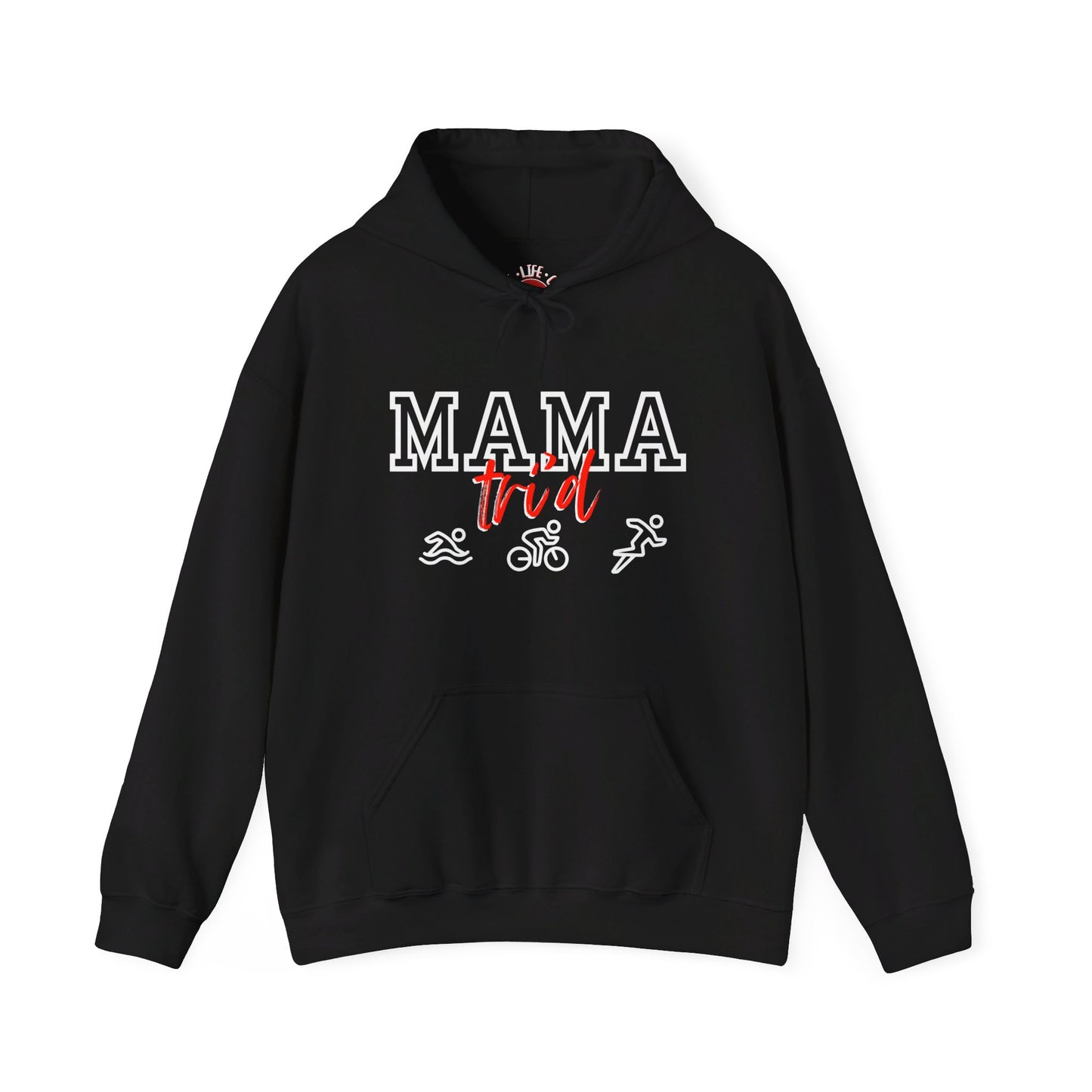 Mama Tri'd Hooded Sweatshirt