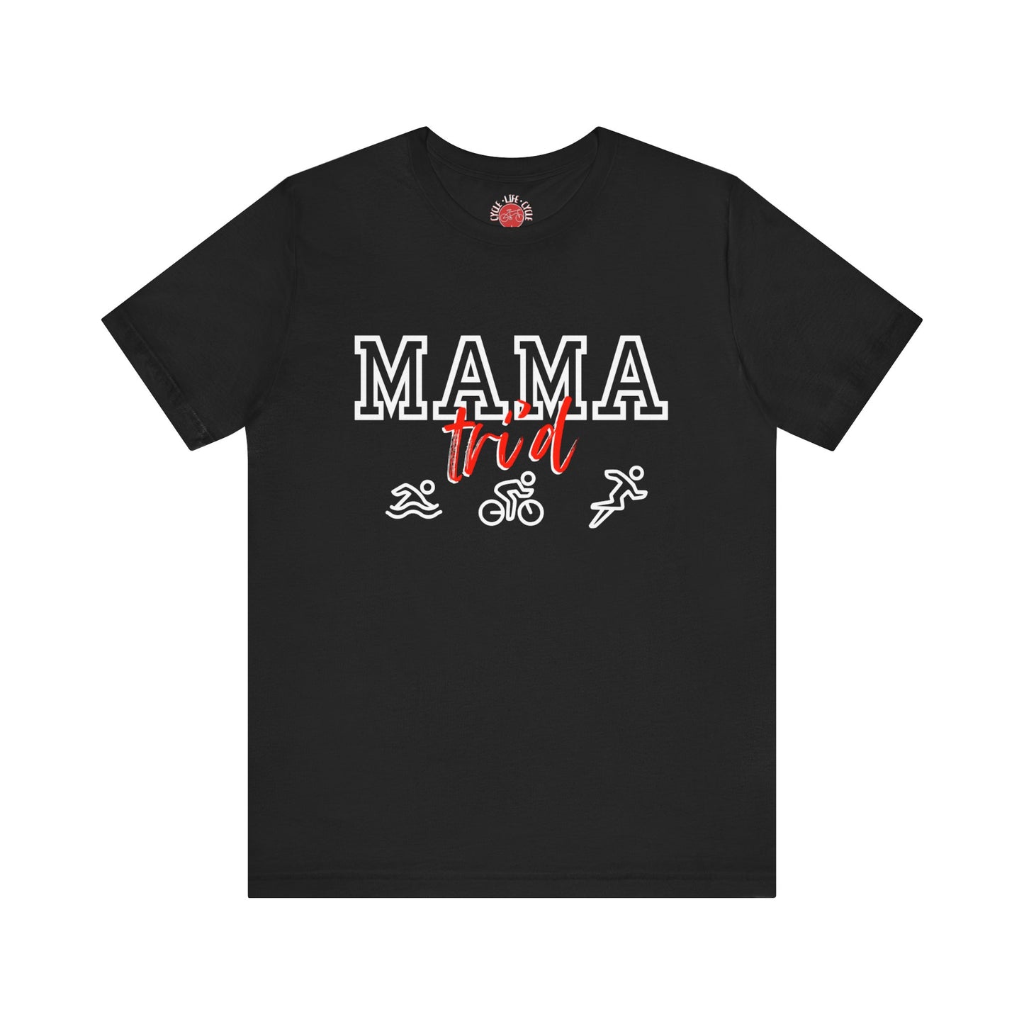 Mama Tri'd Short Sleeve Tee