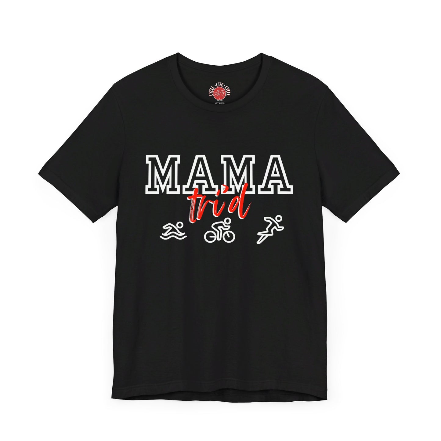 Mama Tri'd Short Sleeve Tee