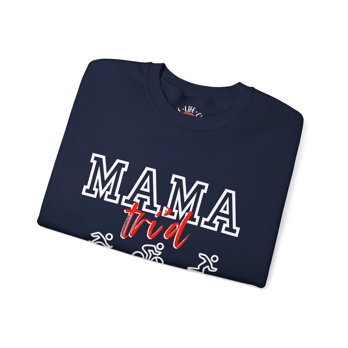 Mama Tri'd Crewneck Sweatshirt