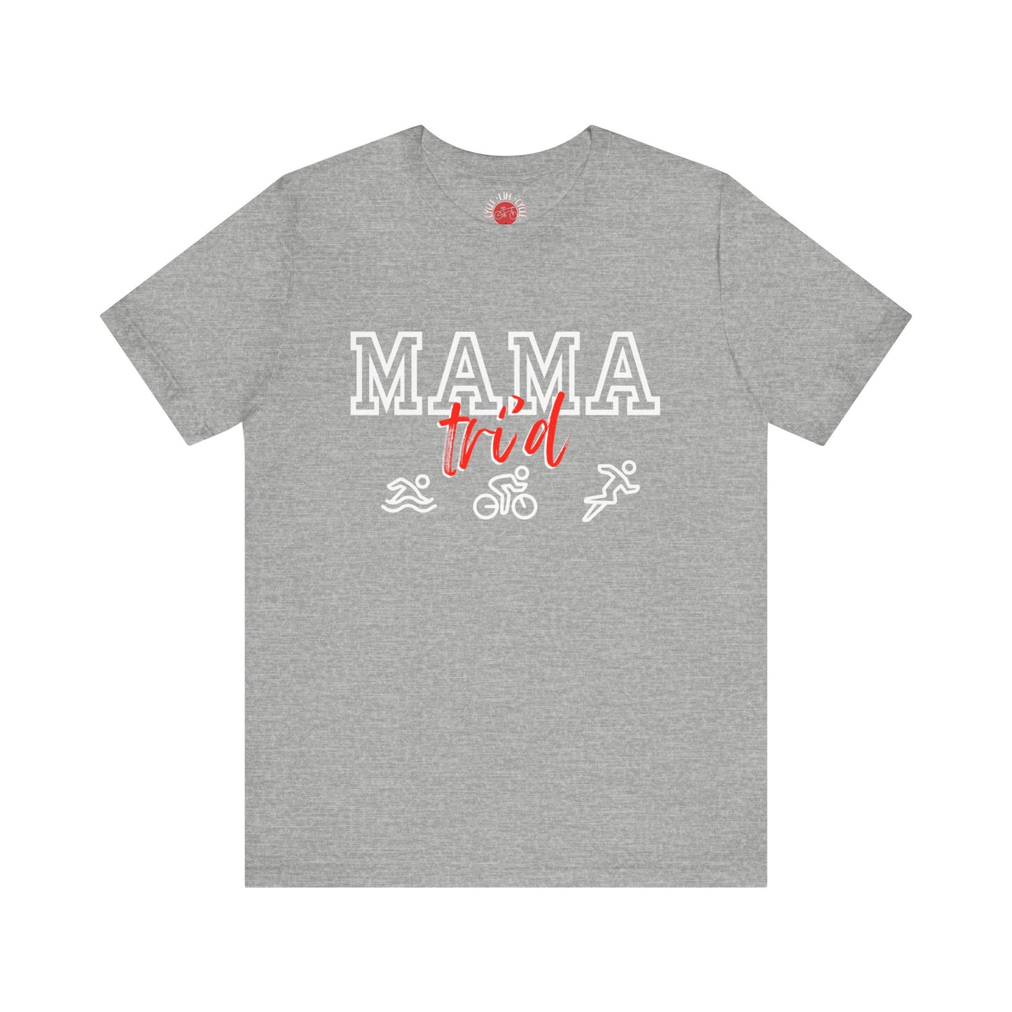 Mama Tri'd Short Sleeve Tee