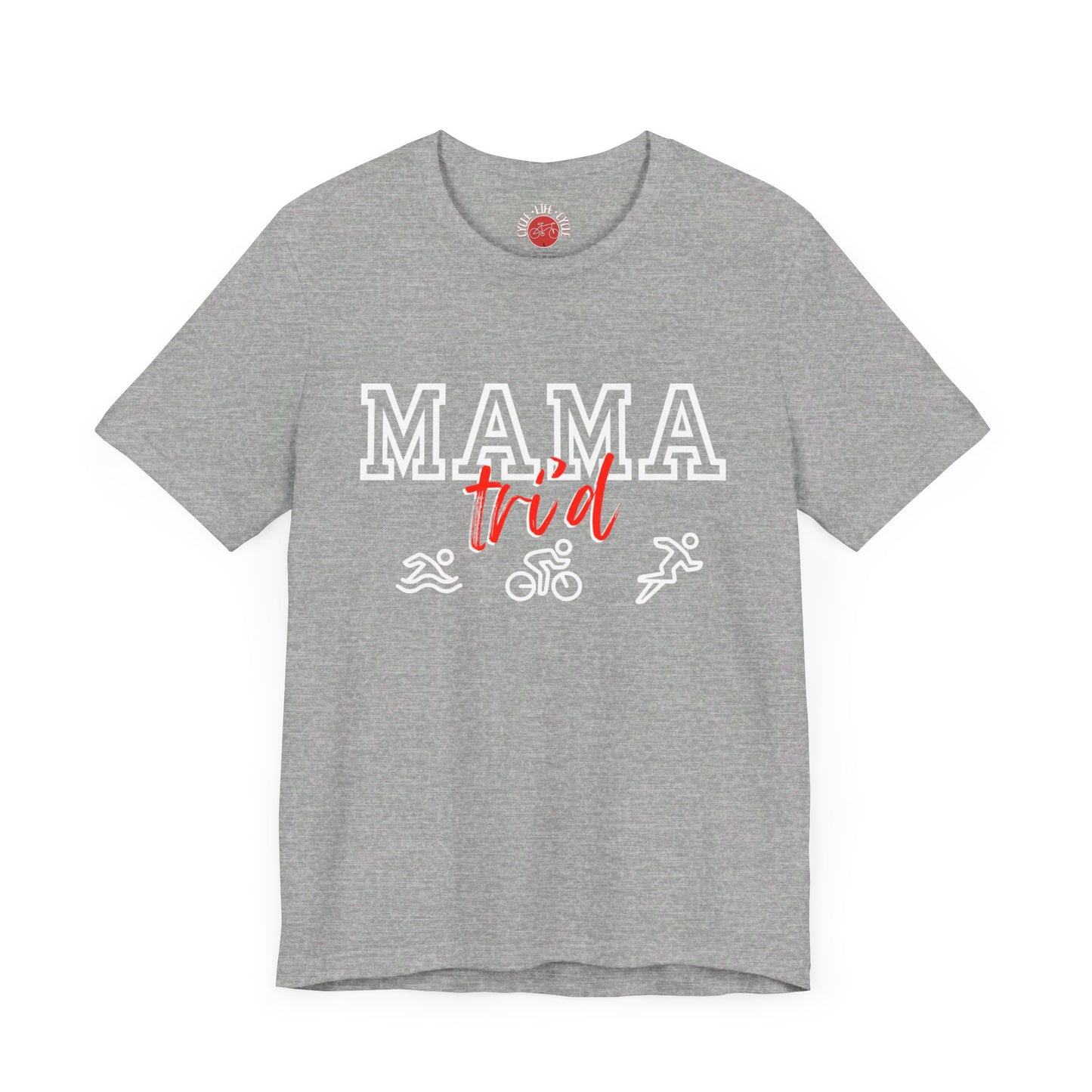 Mama Tri'd Short Sleeve Tee