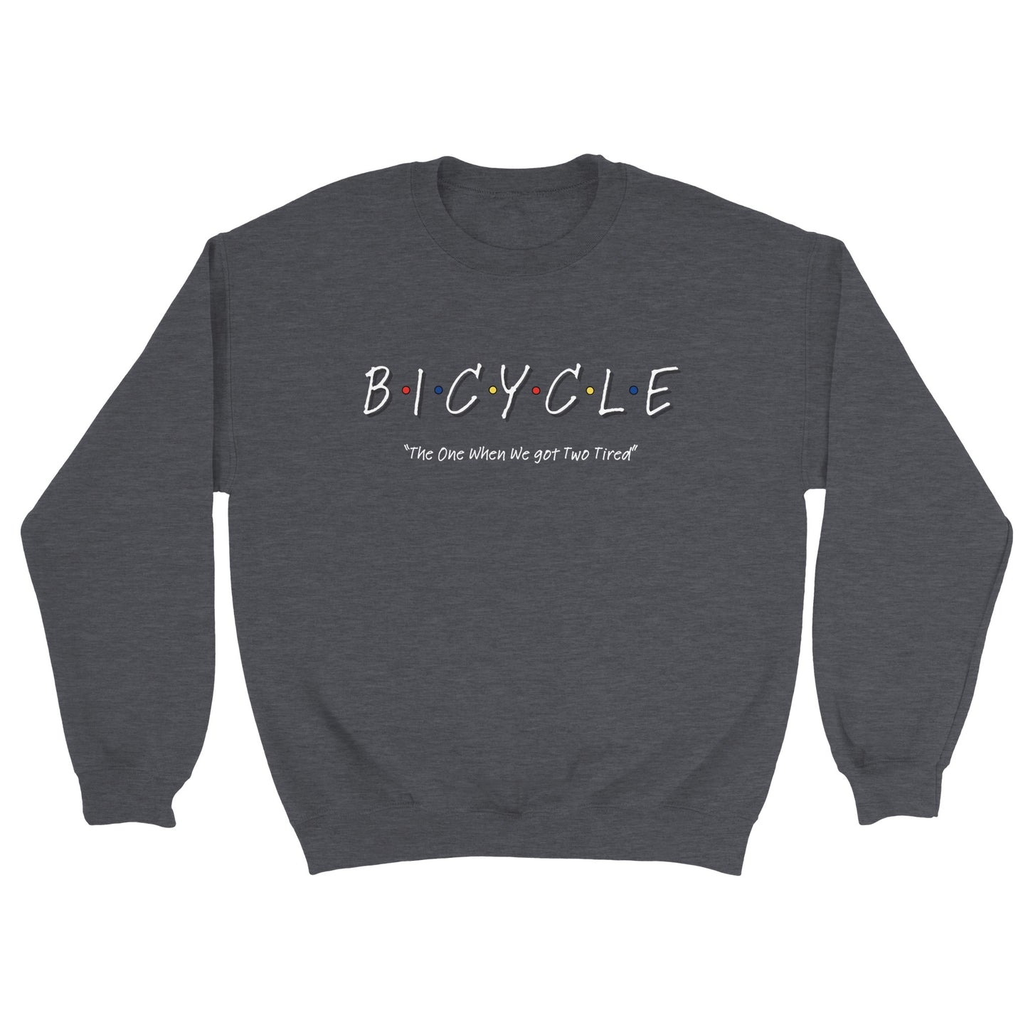 My Friends Ride - Classic Unisex Crewneck Sweatshirt